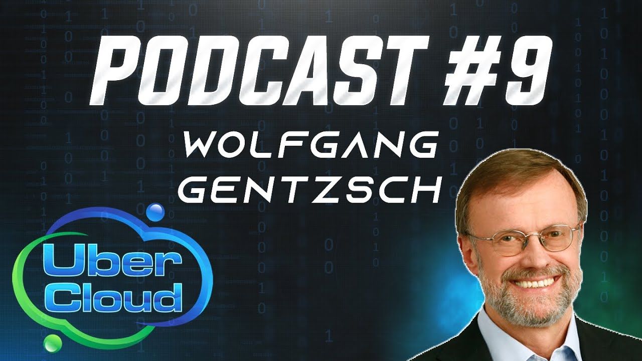 High-Performance Computing & TheUberCloud - Wolfgang Gentzsch | Podcast #9