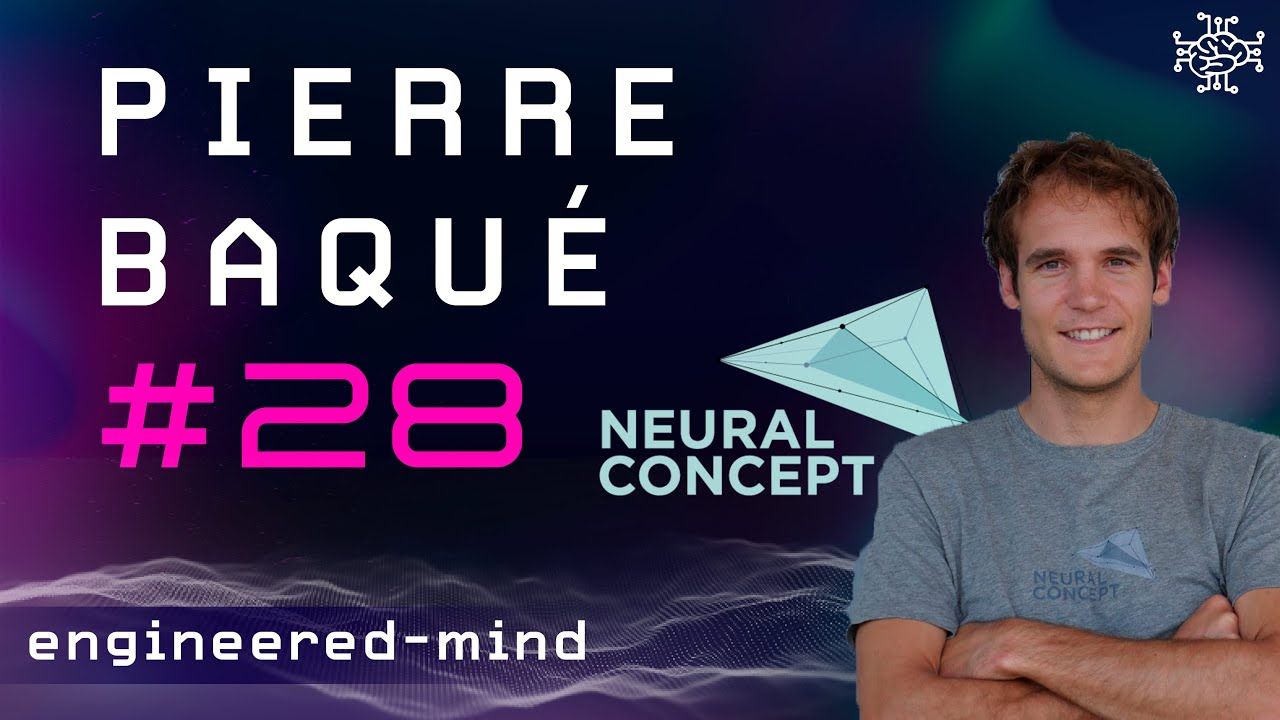 Neural Concept: Deep Learning for Engineering - Pierre Baqué | Podcast #28