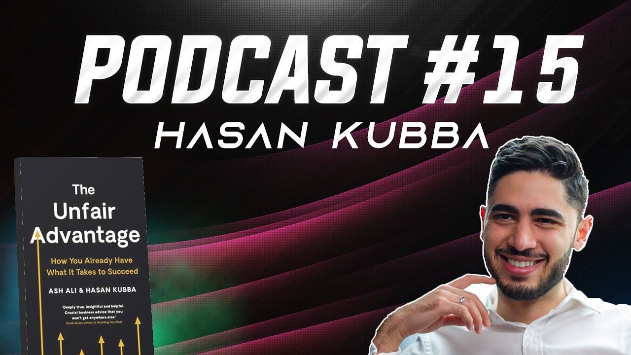 What Makes You Successful? - Hasan Kubba | Podcast #15