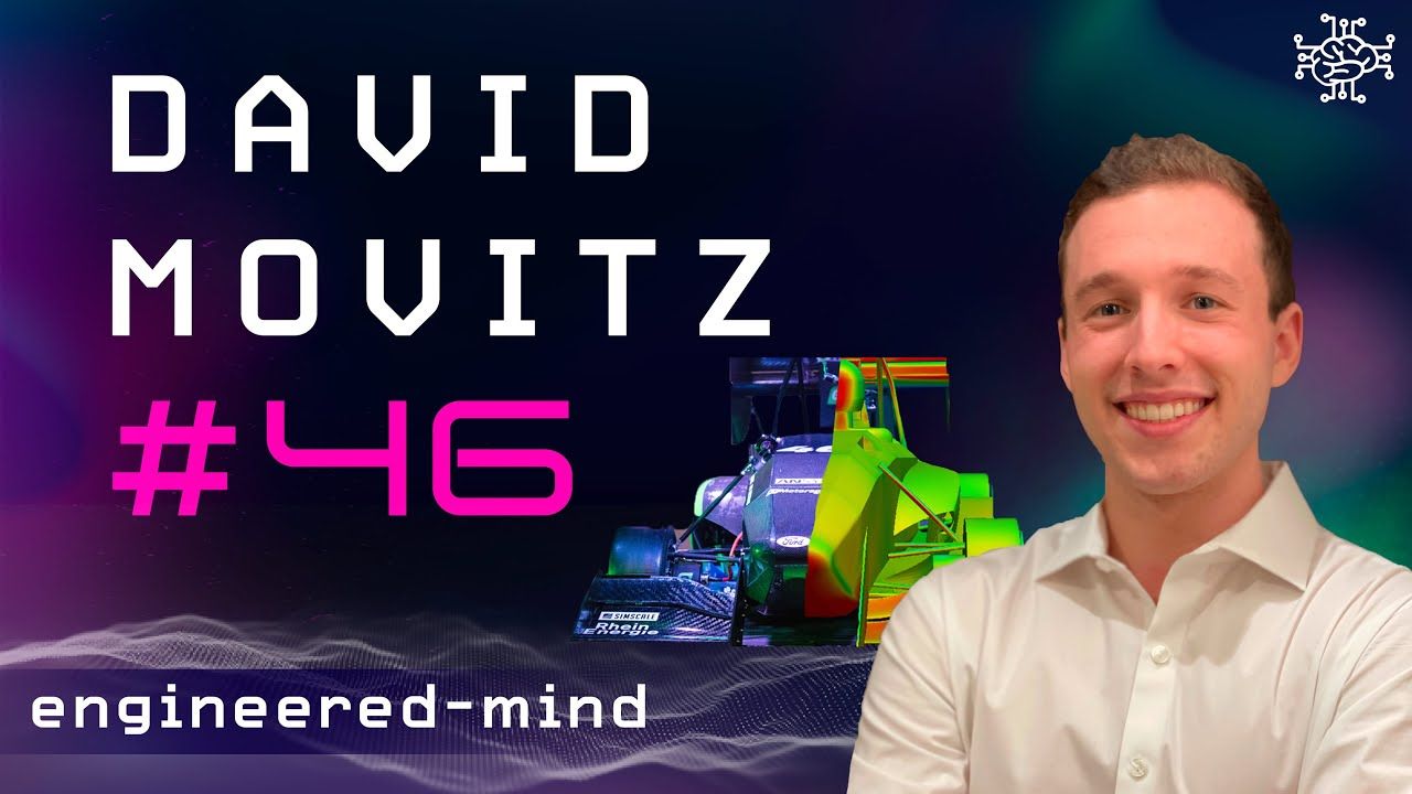 Building A Formula Student Team - David Movitz | Podcast #46