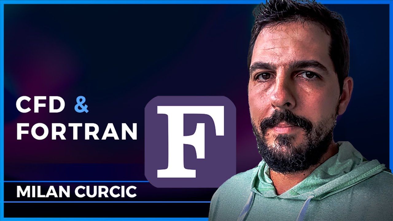 Fortran, CFD & Weather Research and Forecasting (WRF) – Milan Curcic | Podcast #80